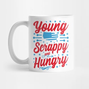 Young Scrappy and Hungry Funny 4th of July Mug